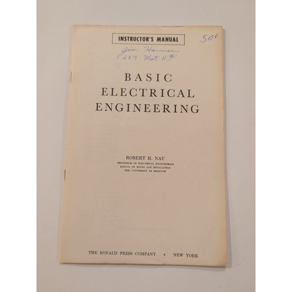 Basic Electrical Engineering by Robert H. Nau Signed Inscribed And Instructors