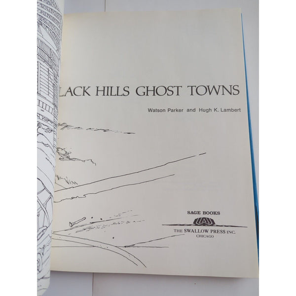 Black Hills Ghost Towns by Watson Parker & Hugh K. Lambert HC First Edition 1974