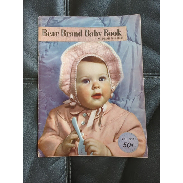 Bear Brand Baby Book 339 Knit and Crochet Patterns / Infants to 4 Years 1950
