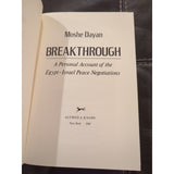 BREAKTHROUGH: A PERSONAL ACCOUNT OF THE EGYPT-ISRAEL PEACE By Moshe Dayan 1st Ed