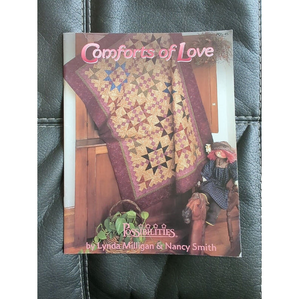 COMFORTS OF LOVE By Nancy Smith & Lynda Milligan Possibilities Quilt Book 2000