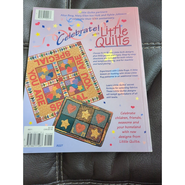 Celebrate! with Little Quilts by Mary E. Von Holt; Alice Berg; Sylvia Johnson