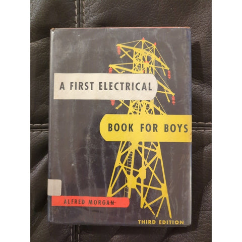 A First Electrical Book for Boys Collectible Science Book 1963 HC DJ Third Ed
