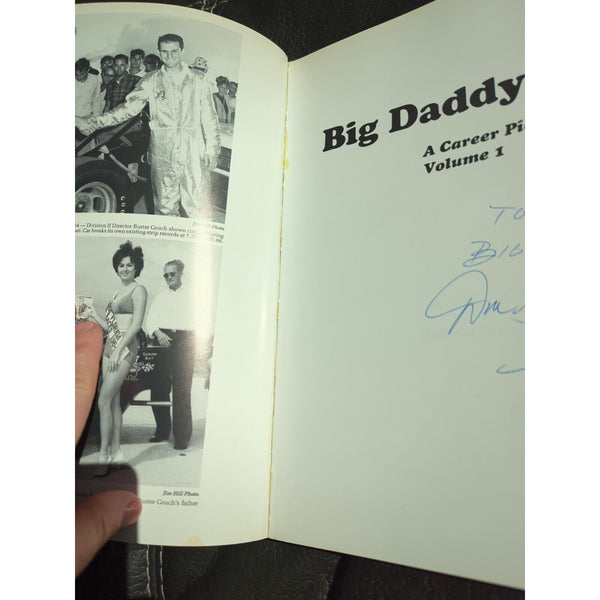 *Signed* BIG DADDY: A CAREER PICTORIAL VOL. 1 By Don Garlits & Michael Mikulice