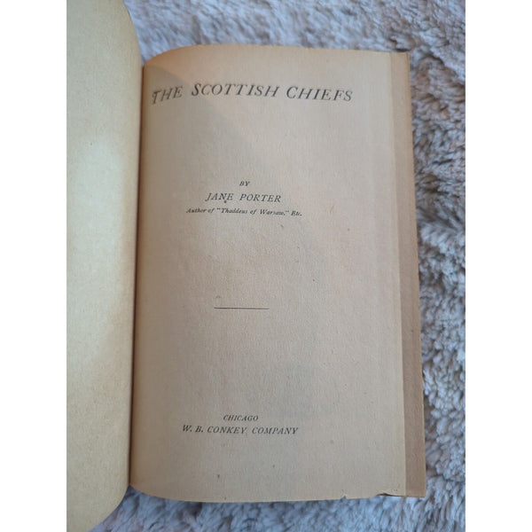 The Scottish Chiefs by Jane Porter WB Conkey Company Chicago HC Vtg Religion