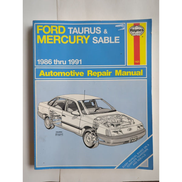 Haynes Automotive Repair Manual 1986-1991 Ford Taurus And Mercury Sable 1421 SC