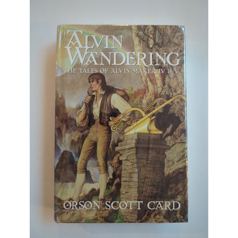Alvin Wandering: The Tales of Alvin Maker IV and V by Orson Scott Card 1998 HC
