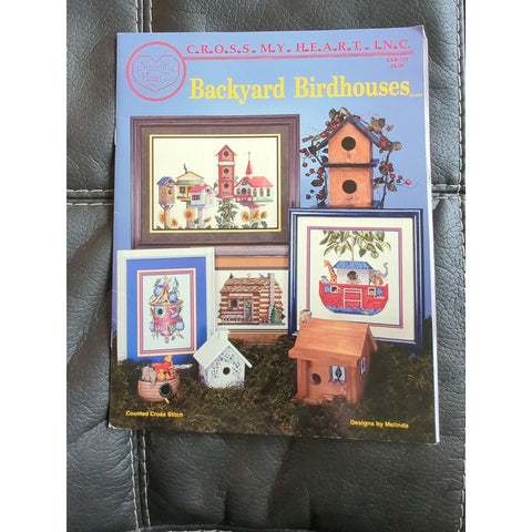 BACKYARD BIRDHOUSES Cross My Heart Cross Stitch Pattern Booklet Vintage 1995