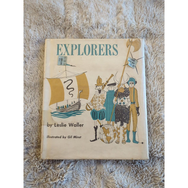 A Book On Explorers Leslie Waller Illustrated Gil Miret HC DJ Ex Library 1961