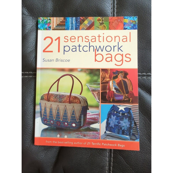 21 Sensational Patchwork Bags Susan Briscoe Softcover 2006 Totes Backpacks
