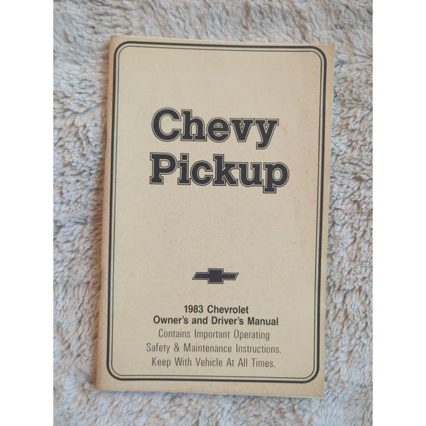 Chevy Pickup 1983 Chevrolet Owners & Drivers Manual Operating Safety Maintenance