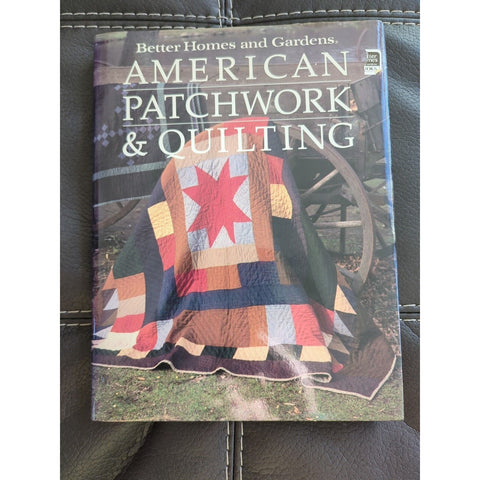 Better Homes and Gardens American Patchwork and Quilting 1985 Hardcover DJ