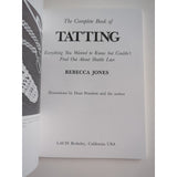 Complete Book of Tatting Everything You Wanted to Know But Couldn't Find SC 2006