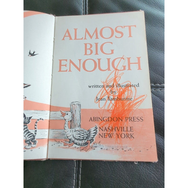 Almost Big Enough Written And Illustrated By Jean Tamburine Abingdon Press 1963