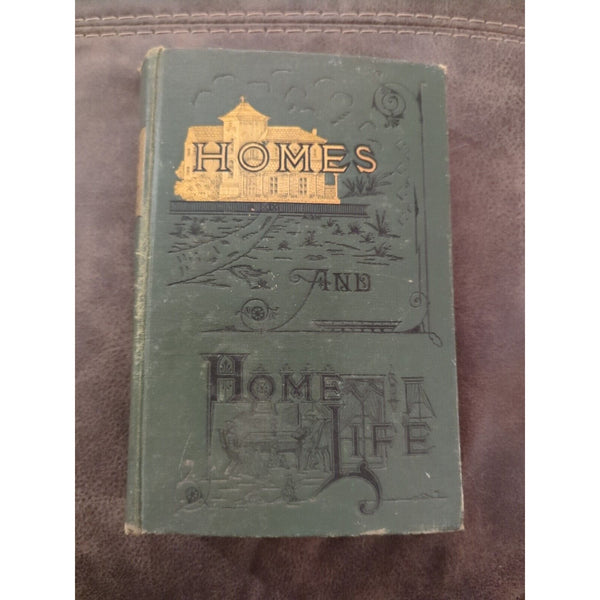 Middleditch, Alvarado, M. D. Homes And Home Life How To Attain Good Health 1882