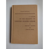 A Guide to the Grading of United States Coins. Brown & Dunn 1964 Hard Cover Vtg