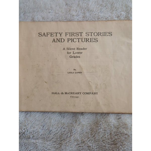 Safety First Stories And Pictures A Silent Reader Leila Loper SC 1928 Vtg