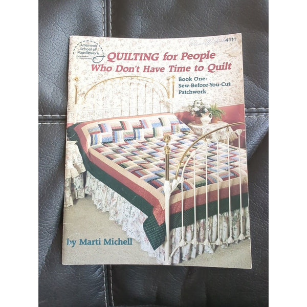 ASN: QUILTING FOR PEOPLE WHO DON'T HAVE TIME TO QUILT Book 1 #4111 M. Michell