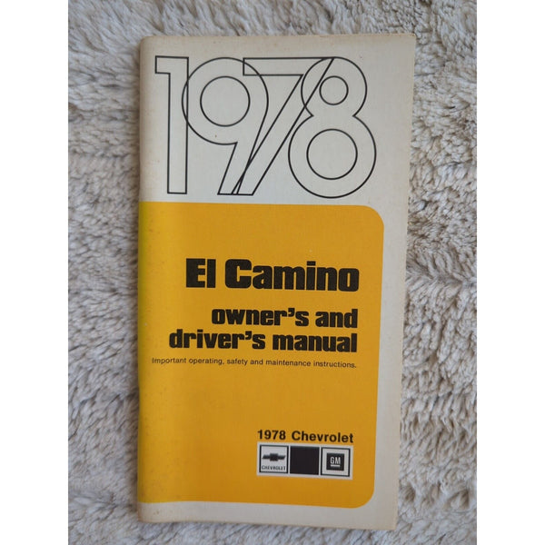 1978 Chevrolet El Camino Factory Original Owners Drivers Manual 460291 SC Vtg