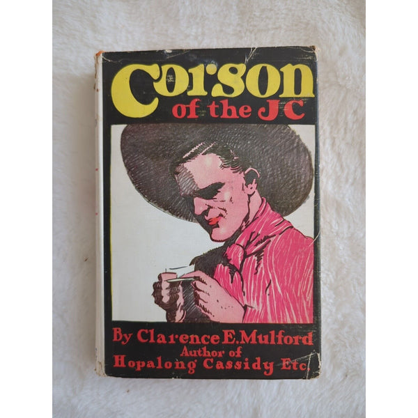 CORSON of the JC CLARENCE MULFORD A L Burt 1927 HC DJ Vtg Cassidy