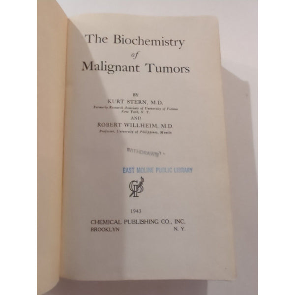 The Biochemistry Of Malignant Tumors Kurt Stern Robert Willheim HC 1943 Vtg