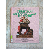 Christmas and Santa Claus Folklore North American Folklore Sherry Bonnice HC Vtg