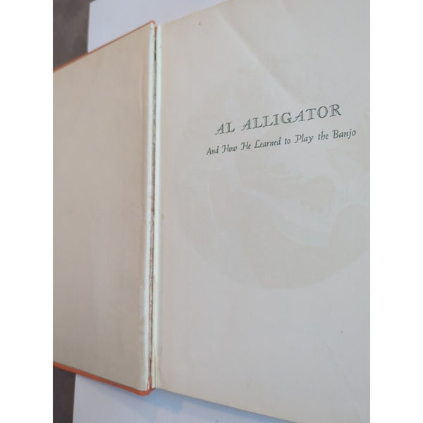 Al Alligator and How He Learned to Play the Banjo by W.J. Pat Enright 1947 HC Vtg