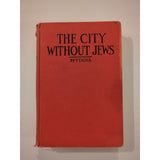 Hugo Bettauer THE CITY WITHOUT JEWS 1st/ 4th 1936 Bloch Publishing HARDCOVER