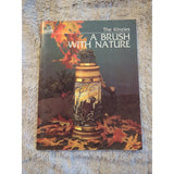 A Brush With Nature by Jeff & Sharon Kinzie The Kinzies 1987 SC Scott