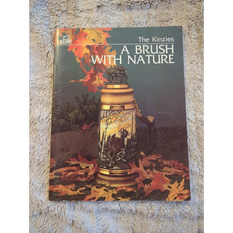 A Brush With Nature by Jeff & Sharon Kinzie The Kinzies 1987 SC Scott