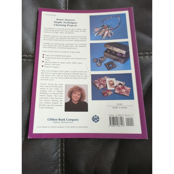 Craft Kaleidoscope: The Crafter's Guide to Glues by Tammy Young (1995 Paperback)