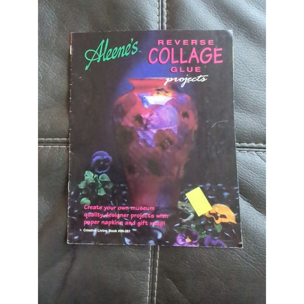 Aleene's Reverse Collage Glue Projects Creative Living Book #99-261 Leaflet