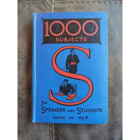 1000 Subjects for Speakers and Students Edited by HY Pickering Rare HC 1925 Vtg