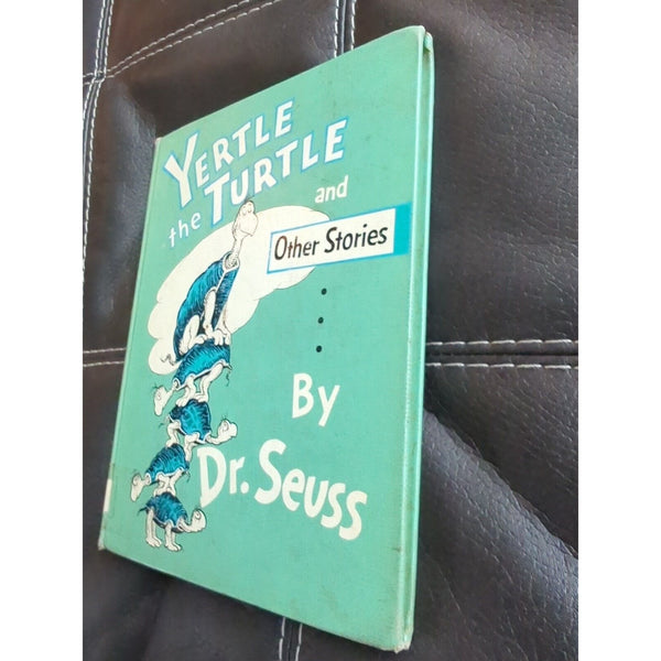Classic Seuss Yertle the Turtle and Other Stories by Seuss 1958 Hardcover