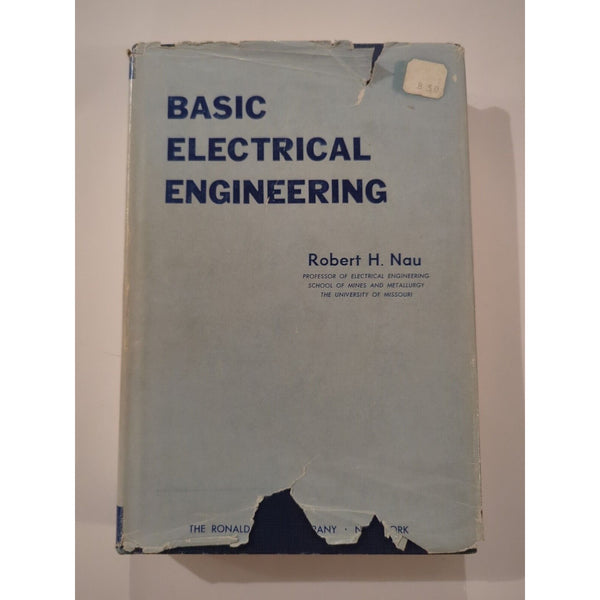 Basic Electrical Engineering by Robert H. Nau Signed Inscribed And Instructors