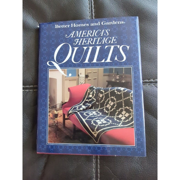 Better Homes and Gardens: America's Heritage Quilts (Hardcover) First Edition*