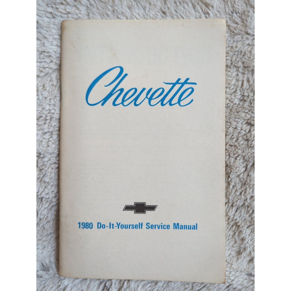 1980 Chevrolet Chevette Do It Yourself Service Manual SC VTG Maintenance